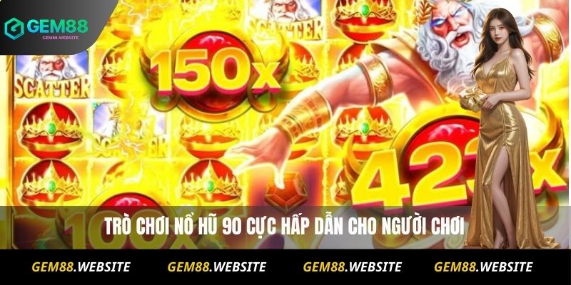 Nổ Hũ 90