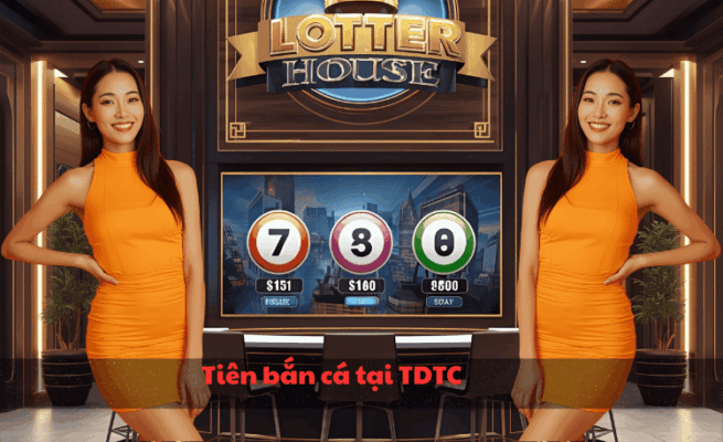 Tiên bắn cá tại TDTC